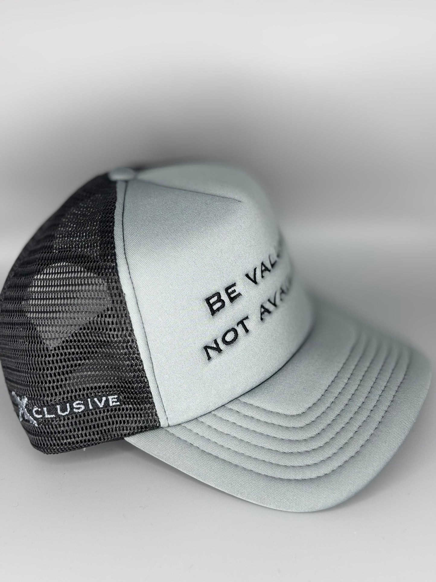 Grey “Be Valuable Not Available” Cap
