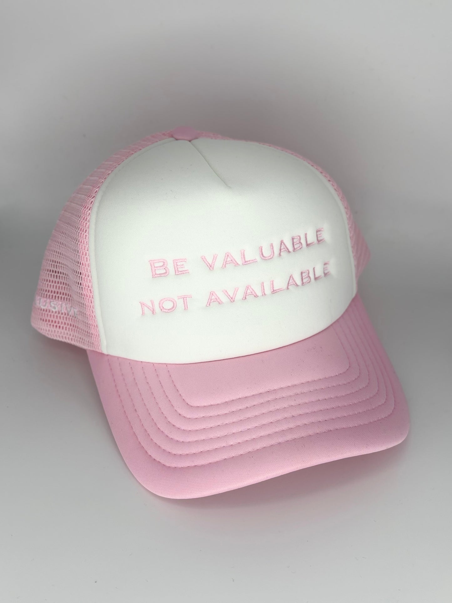 Pink “Be Valuable Not Available” Cap